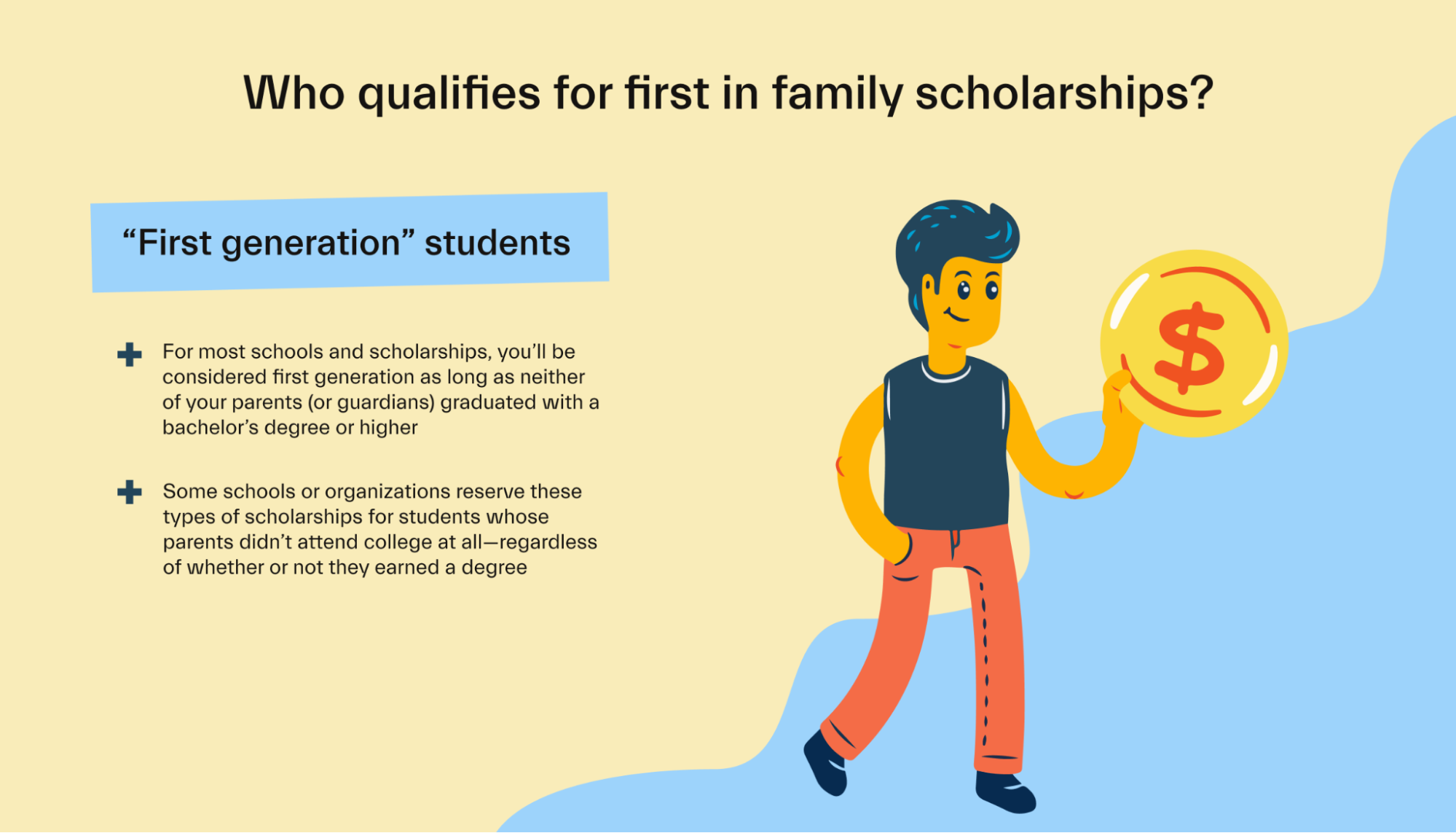 Who qualifies for first in family scholarships?