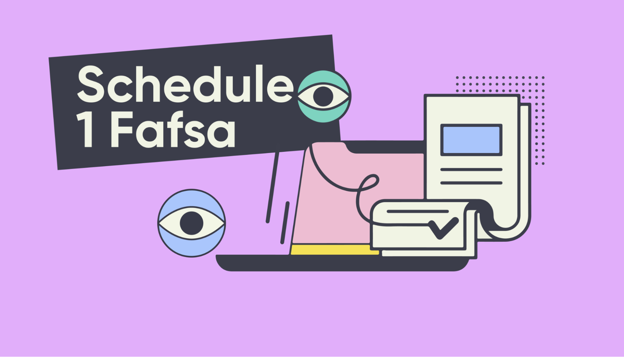 Cover image What is Schedule 1 for the FAFSA?